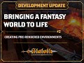 Development Update #2 - Bringing a fantasy world to life
