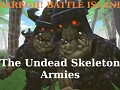 YAARRGH! Battle Island! The Undead Skeleton Armies