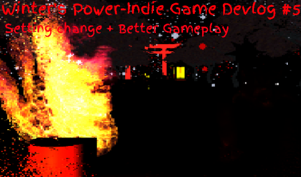 Winter's Power- Indie Game Devlog #5 