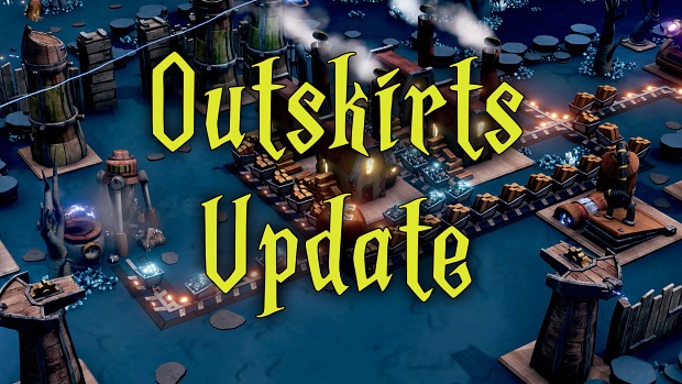 Dream Engines: Nomad Cities - Outskirts update is live