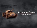 Attack at Dawn: North Africa - Announcement Trailer