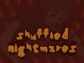 Shuffled Nightmares, now on Android