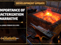 Development Update #5 - The Importance of Characterization and Narrative