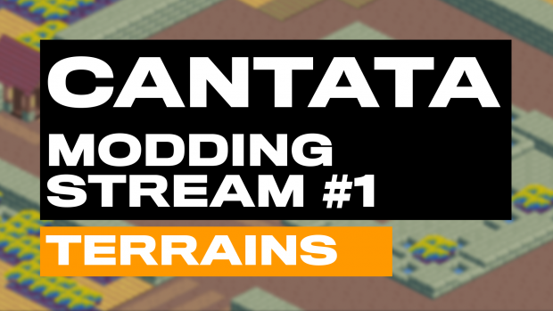 New Video! Making an Overhaul Mod in Cantata (Part 1)