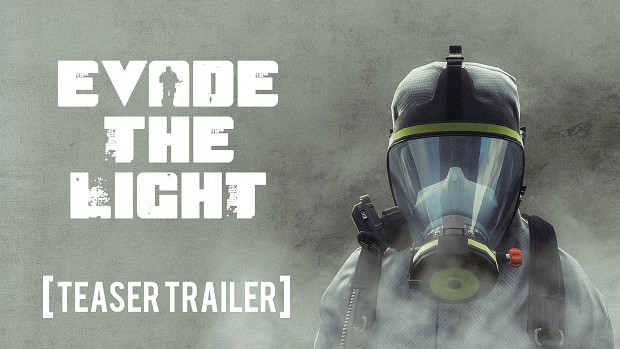 Evade The Light - Survival Sci-Fi Teaser Trailer is out