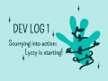 Scurrying into action: Lyzzy is starting!