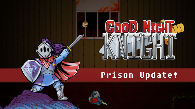 Out Now: The Prison Update!
