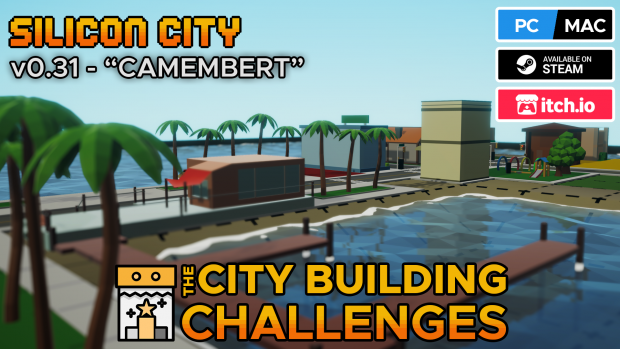 Silicon City v0.31 "Camembert" update log