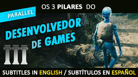The 3 Pillars of the game developer