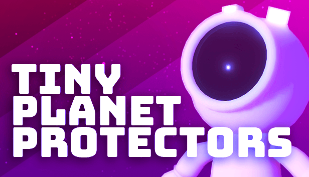 Tiny Planet Protectors- Teaser Trailer and Now Available to Wishlist!