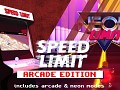 Welcome to Speed Limit: Arcade Edition!