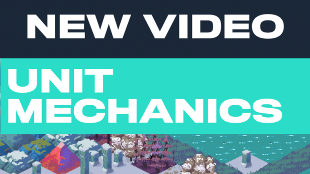 New Video! Unit Mechanics (Modding Series #4)