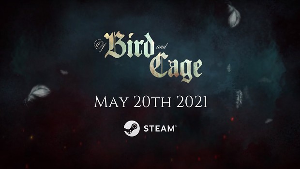 Of Bird and Cage Release Date: May 20th 2021!