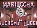 Mariuccha, Alchemy Queen - One Month Later