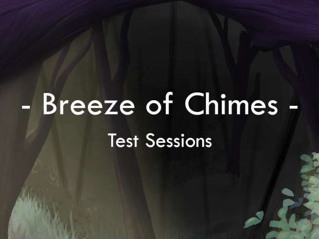 Breeze of CHimes - Test Sessions