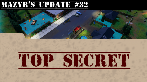 Mazyr's Update #32