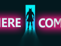 Here I Come - Coming to Steam on May 28th