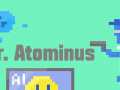 Dr. Atominus recent updates