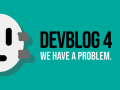 DevBlog 4 - World, we have a problem