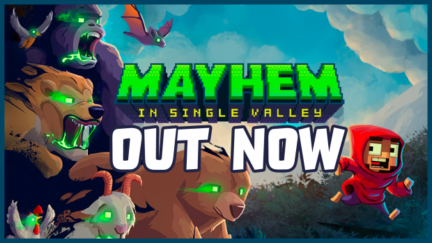 Mayhem in Single Valley is OUT NOW!