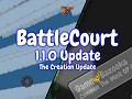 BattleCourt 1.1.0 The Creation Update