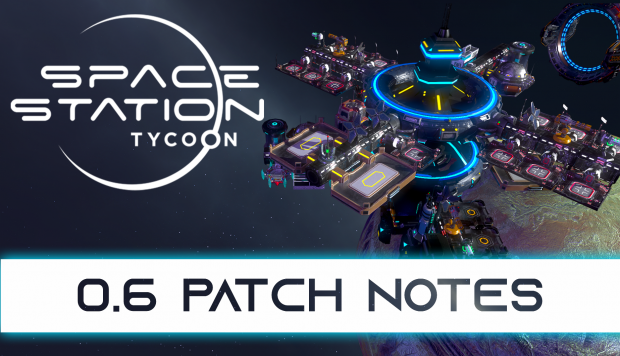 Space Station Tycoon Major 0.6 Update