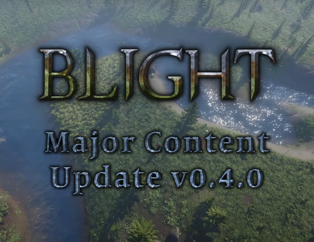Blight Major Content Update v0.4.0