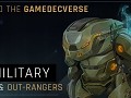 Into the GamedecVerse: Military & Out-Rangers