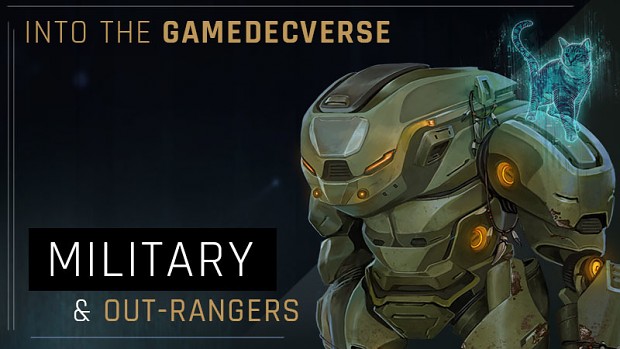 Into the GamedecVerse: Military & Out-Rangers
