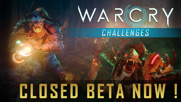 Closed Beta of Warcry: Challenges !