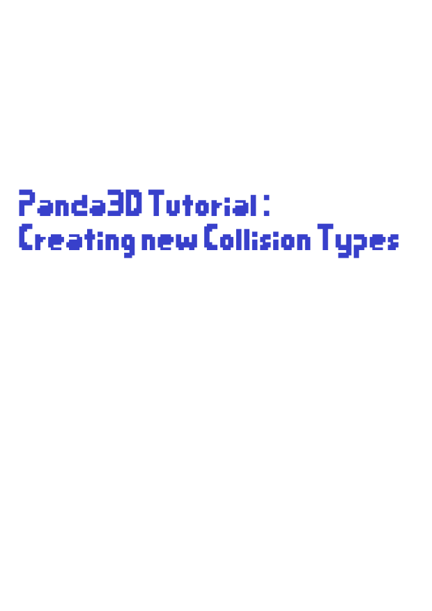 Panda3D Tutorial: Creating New Collision Types