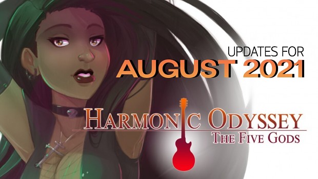 Harmonic Odyssey Developments for August 2021
