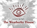 Witching Hour: The Weatherby House