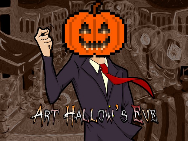 Art Hallow's Eve has Begun!