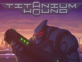 Titanium Hound demo expansion