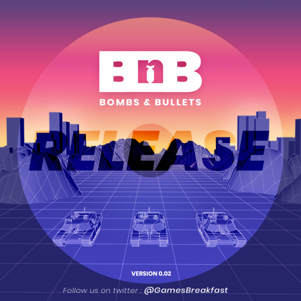 Bombs and Bullets Version 0.02 Released