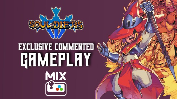 Souldiers - Exclusive commented gameplay