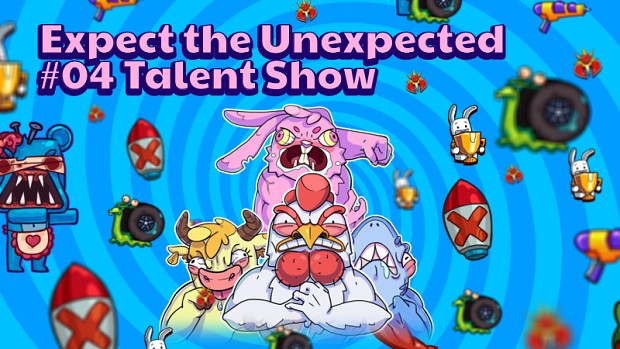 Expect the Unexpected #04 - Talent Show