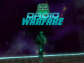 Droid Warfare Demo