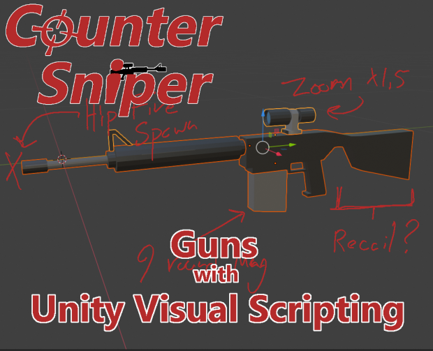 Counter Sniper: Scripting Guns w/ Unity Visual Scripting