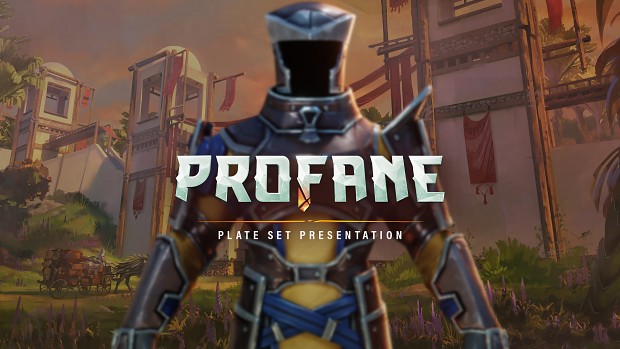 3D Plate Set and our Vision of Full-Loot for Profane