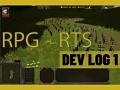 RTS - RPG Game Dev Log 1