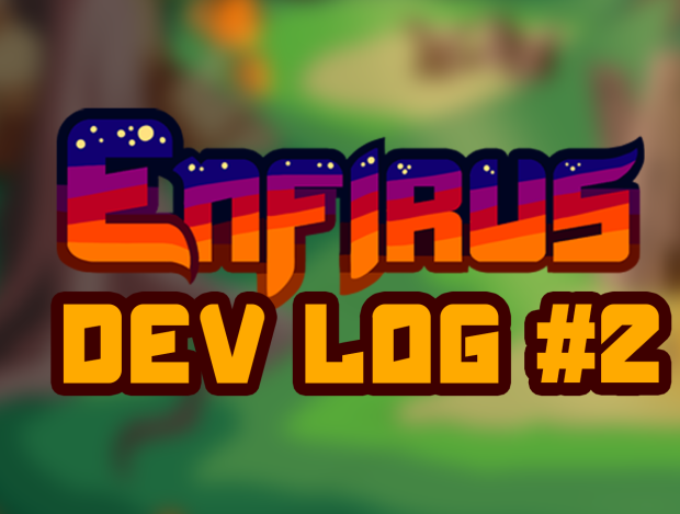 Enfirus Dev Log #2 - Idan's Story, Worldbuilding and New Characters