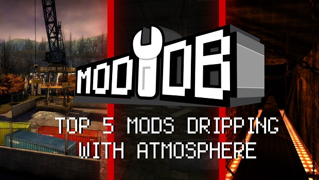 Top 5 Mods Dripping With Atmosphere