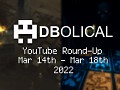 Veni, Vidi, Video - DBolical YouTube Roundup Mar 14th - Mar 18th