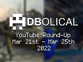 Veni, Vidi, Video - DBolical YouTube Roundup Mar 21st - Mar 25th