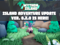 Mython Island Adventure Update! Version 0.2.0!