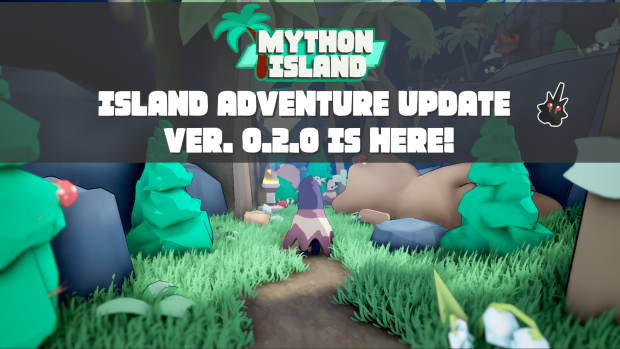 Mython Island Adventure Update! Version 0.2.0!