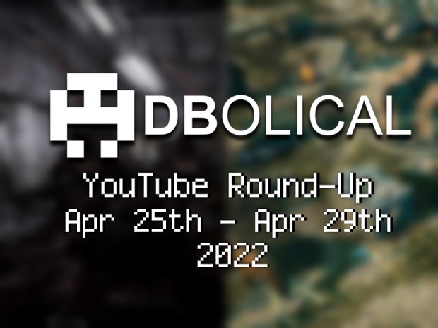 Veni, Vidi, Video - DBolical YouTube Roundup Apr 25th - Apr 29th