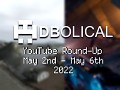 Veni, Vidi, Video - DBolical YouTube Roundup May 2nd - May 6th